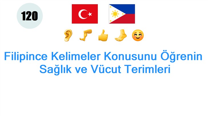 Filipince Kelimeler Konusunu Öğrenin: Sağlık ve Vücut Terimleri